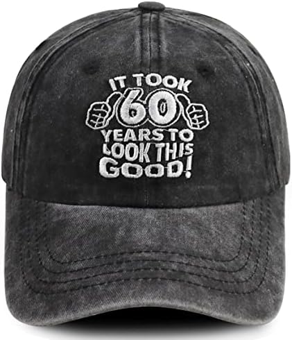 יום הולדת 60 מתנות בייסבול כובע לגברים נשים, זה לקח 60 שנים כדי להיראות טוב מתכוונן מצחיק רקום כובע